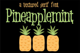 Pineapplemint: A Serif Font Review for Handmade Branding