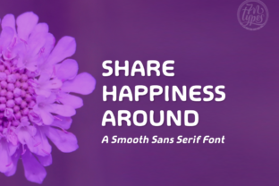 Share Happiness Around Typeface Review for Makers