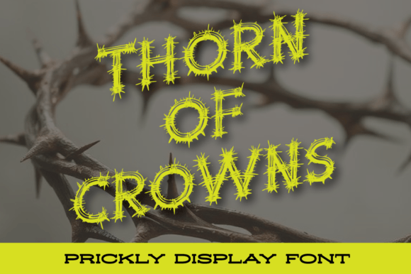 Thorn of Crowns: A Bold Decorative Typeface for Handmade Crafts