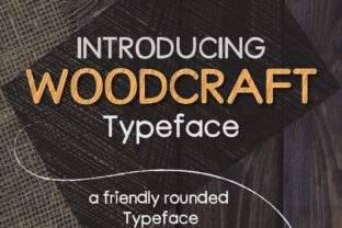 WoodCraft Typeface: The Friendly Sans Serif for Scroll-Stopping Design